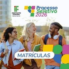 Processo Seletivo 2026 | Informações sobre as matrículas