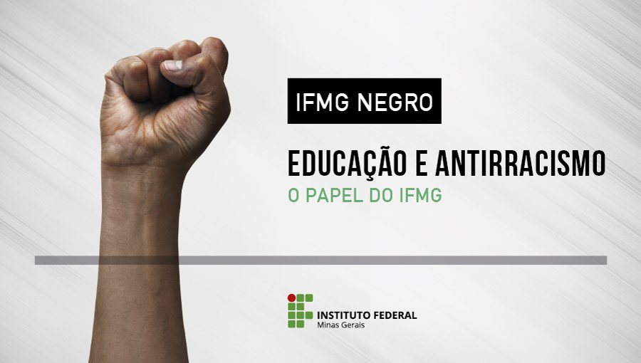IFMG Negro. Educação e antirracismo. O papel do IFMG (1).jpg
