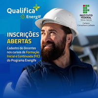 Campus Conselheiro Lafaiete abre seleção para cadastro de professores do Programa Energife