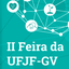 Banner da II Feira da UFJF-GV.png