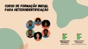 Curso de Formação Inicial em Heteroidentificação.jpeg