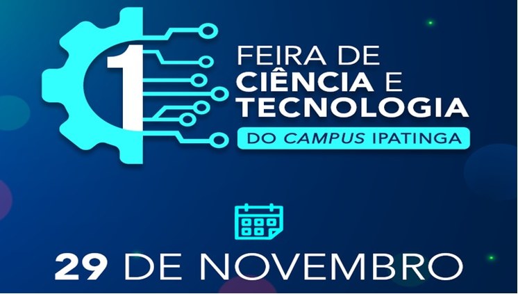 Campus IFMG Ipatinga realizou "I Feira de Ciência e Tecnologia"