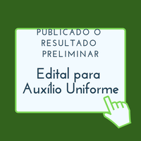 Publicado o Resultado Preliminar para Auxílio Uniforme