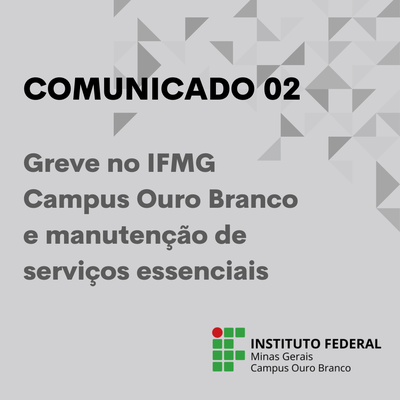 Comunicado 02 - Greve no IFMG Campus Ouro Branco e serviços essenciais (2024).png