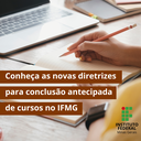 Novas Diretrizes para Conclusão Antecipada de Cursos do IFMG.png