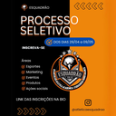 Processo Seletivo 2025 - Atlética Esquadrão.png