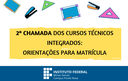 2 CHAMADA - Orientações para matrícula Cursos Técnicos Integrados.png