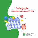 Divulgação Calendário Acadêmico 2024.png
