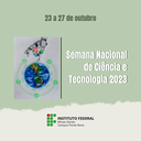 Semana Nacional de Ciência e Tecnologia 2023.png