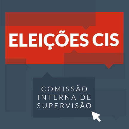 Eleições CIS - Comissão Interna de Supervisão