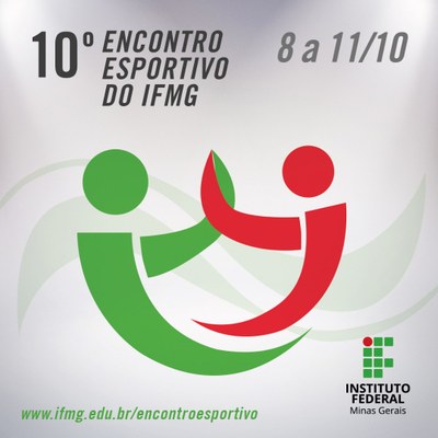 10o Encontro Esportivo do IFMG - 8 a 11/10