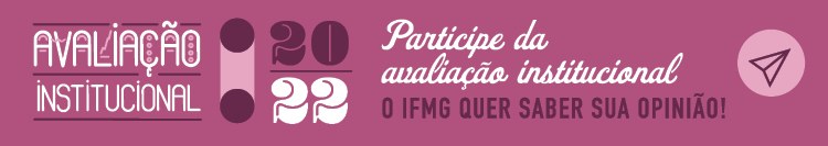Clique aqui para responder o questionário. Ajude a avaliar os serviços do IFMG