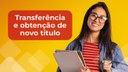 Transferência e obtenção de novo título