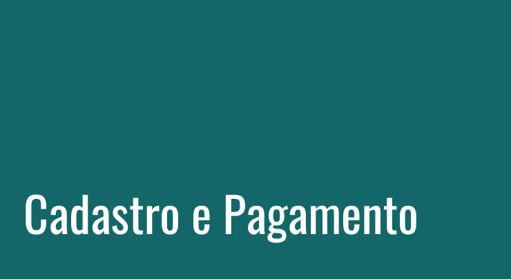 Cadastro e Pagamento