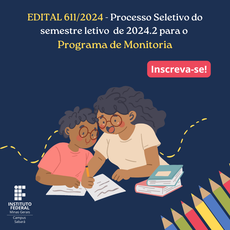 EDITAL 611/2024  - Inscrições abertas até 22/11/2024