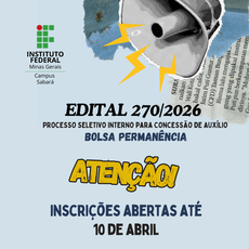 EDITAL 270/2026 -  Processo seletivo interno para concessão de Auxílio Bolsa Permanência