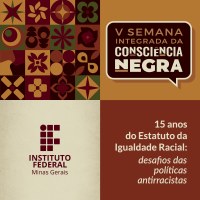 Evento promove reflexões e ações em comemoração aos 15 anos do Estatuto da Igualdade Racial